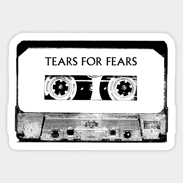 Tears For Fears Cassette Tape Tears For Fears Sticker TeePublic